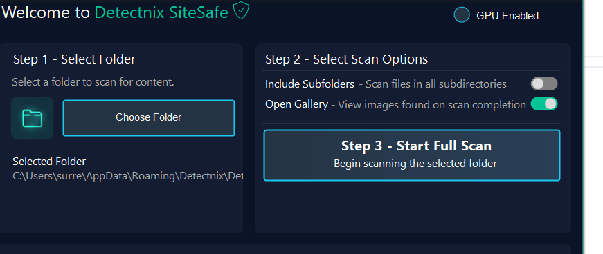 Adjust folder and safety detection settings before you scan. Simple options, applied in seconds